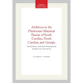 Additions to the Pleistocene Mammal Faunas of South Carolina, North Carolina, and Georgia: Transactions, American Philosophical Society (Vol. 92, Part