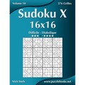 Sudoku X 16x16 - Difficile à Diabolique - Volume 10 - 276 Grilles