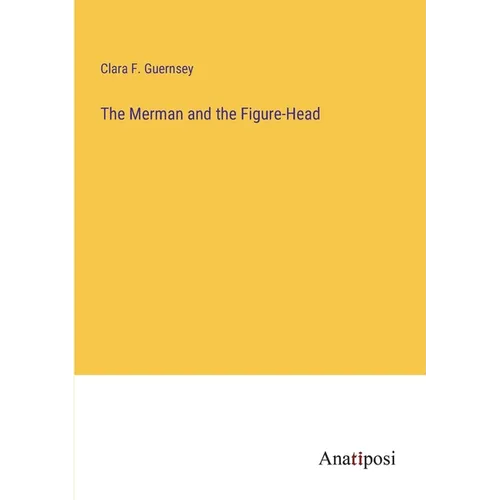 The Merman and the Figure-Head