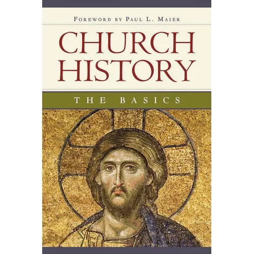 Church History: The Basics