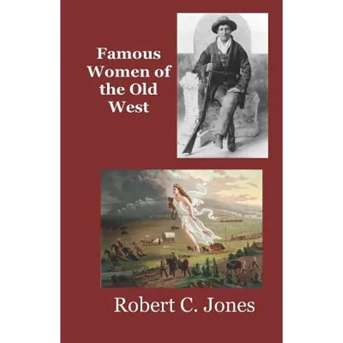 Famous Women of the Old West