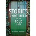 Stories That Need to Be Told 2021