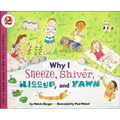 Why I Sneeze, Shiver, Hiccup, and Yawn