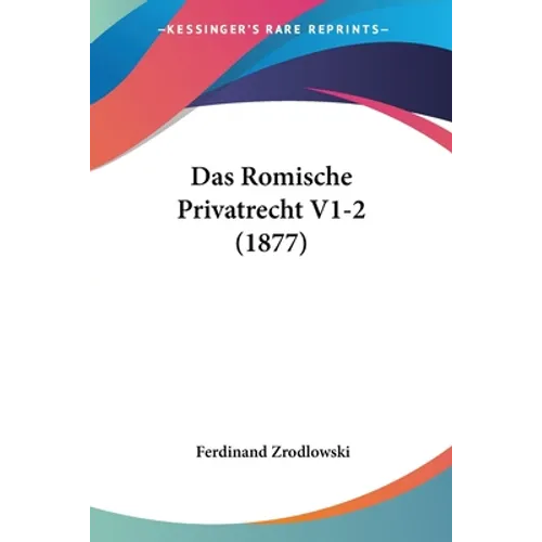 Das Romische Privatrecht V1-2 (1877)