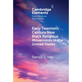 Early Twentieth Century New Black Religious Movements in the United States