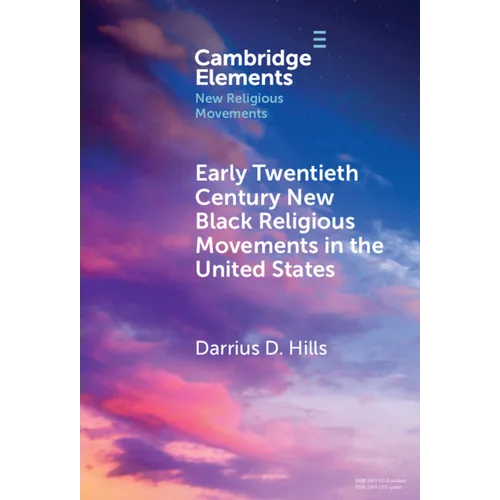 Early Twentieth Century New Black Religious Movements in the United States