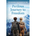 Perilous Journey to Freedom: Two women and a smuggler on the most dangerous journey of their lives.