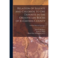 Relation of Sulfate and Chloride to Ore Deposits in the Ordovician Rocks of Jo Daviess County; Industrial Minerals Notes No. 5