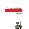 The Lawyer in Society