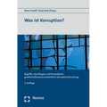 Was Ist Korruption?: Begriffe, Grundlagen Und Perspektiven Gesellschaftswissenschaftlicher Korruptionsforschung