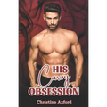 His Curvy Obsession: An office romance with a BBW / Plus size woman