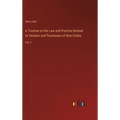 A Treatise on the Law and Practice Related to Vendors and Purchasers of Real Estate: Vol. II