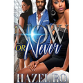 Now or Never