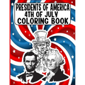 presidents of america 4th of July Coloring Book: A Perfect 4th of July Coloring Activity Book For Adult and Kids and Boys and Girls Filled With George