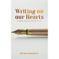 Writing On Our Hearts: Living as Expressions of God's Love