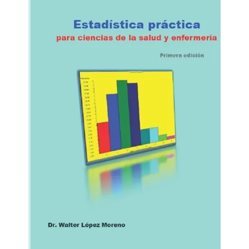 Estadística práctica para ciencias de la salud y enfermería