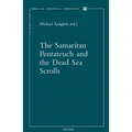 The Samaritan Pentateuch and the Dead Sea Scrolls