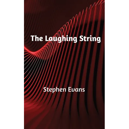 The Laughing String: Thoughts on Writing