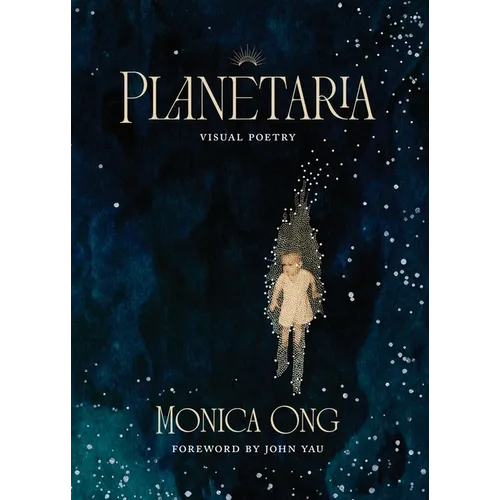 Planetaria: Visual Poetry
