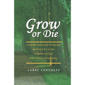 Grow or Die