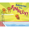 Adverbs Say Finally!