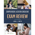 Comprehensive Lactation Consultant Exam Review