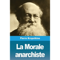 La Morale anarchiste