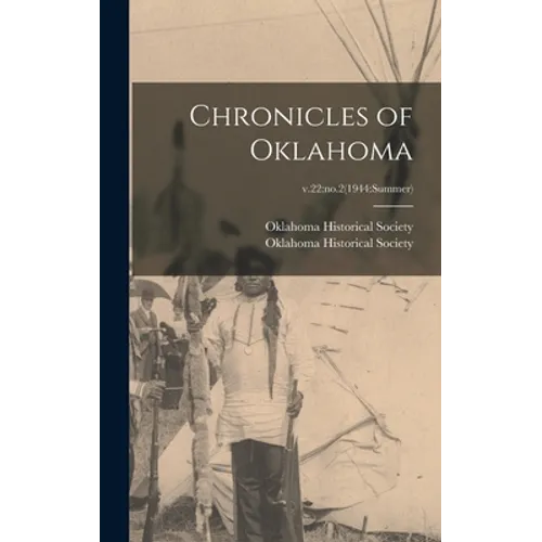 Chronicles of Oklahoma; v.22: no.2(1944: summer)
