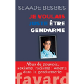 Je voulais juste être gendarme