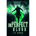 Imperfect Blood: A Gritty Urban Fantasy Series