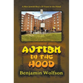 Autism in the Hood. A Nice Jewish Boy's 19 Years in the Hood