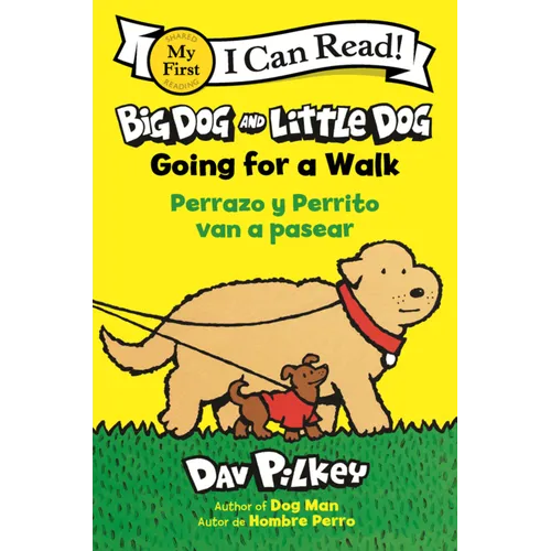 Big Dog and Little Dog Going for a Walk = Perrazo Y Perrito Van a Pasear