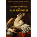 The Assassination of Mary Magdalene