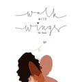 Walk With Wings