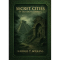 Secret Cities of Old South America