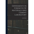 Experiments In Strength Of Materials And Cement Laboratory