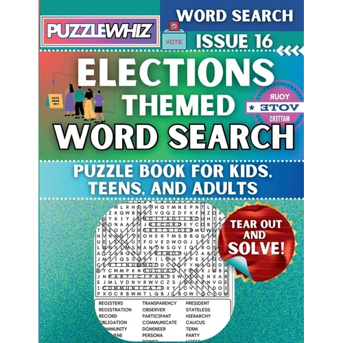 Elections - Themed Word Search - Fun & Educational Puzzles for Kids, Teens, and Adults (Large Print Edition): Featuring Engaging Themed Word Search Pu