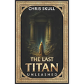 The Last Titan: Unleashed