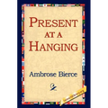 Present at a Hanging