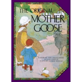 The Original Mother Goose: Based on the 1916 Classic