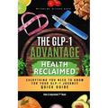 The GLP-1 Advantage: Health Reclaimed Quick Guide