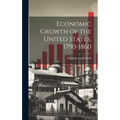Economic Growth of the United States, 1790-1860