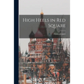 High Heels in Red Square