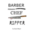 Barber Chef Ripper