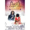 Trysts and Burning Embers