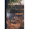 Better Houses for Budgeteers