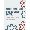 Mantenimiento Productivo Total. Una visión global.
