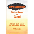 Cure Depression Without Drugs for Good
