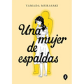 Una Mujer de Espaldas / Talk to My Back