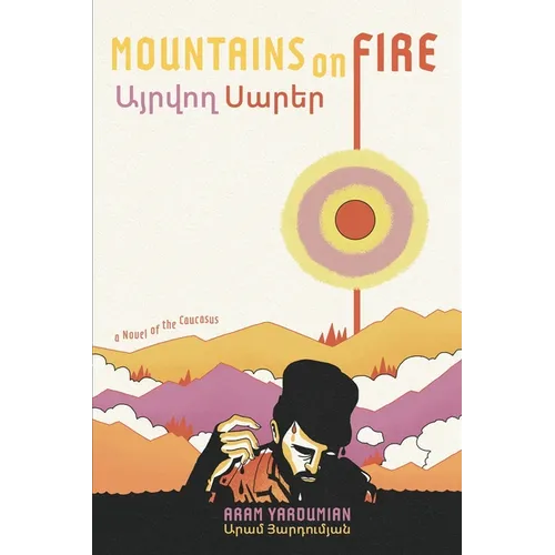 Mountains on Fire: Այրվող Սարեր